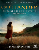 Outlander 04-1 - Os Tambores do - Diana Gabaldon.pdf